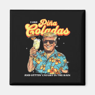 Imã Pina Coladas Donald Trump Summer Vacation Hawaii B
