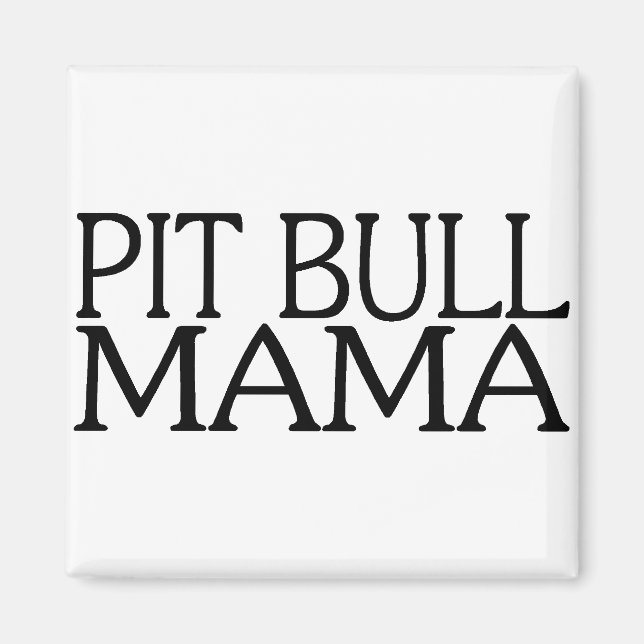 Imã Pit Bull Mama (Frente)
