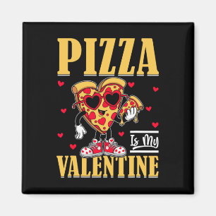 Imã Pizza É Meu Dia de os namorados Engraçado Namorado