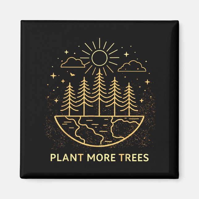 Imã Plante Mais Árvores Dia da Terra Natureza Ambienta (Frente)