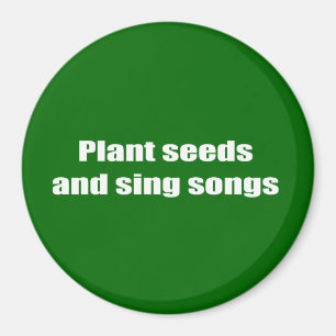 Imã Plante sementes e cante canções -