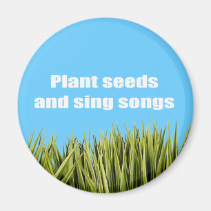 Imã Plante sementes e cante canções -