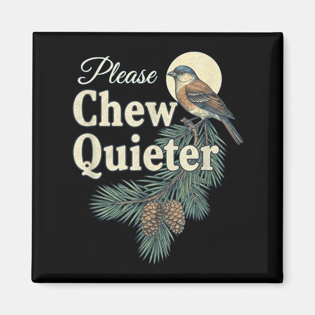 Imã Please Chew Quieter Christmas Funny Novelty  (Frente)