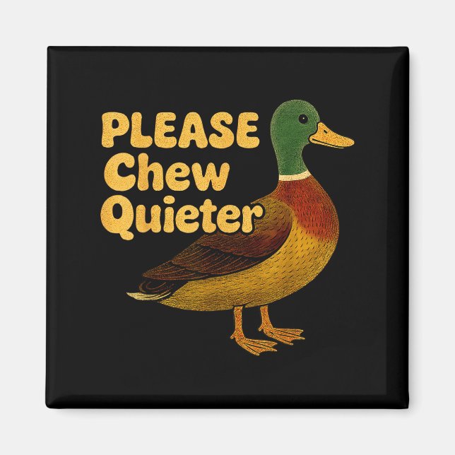 Imã Please Chew Quieter Sarcastic Animal Quote Quirky  (Frente)
