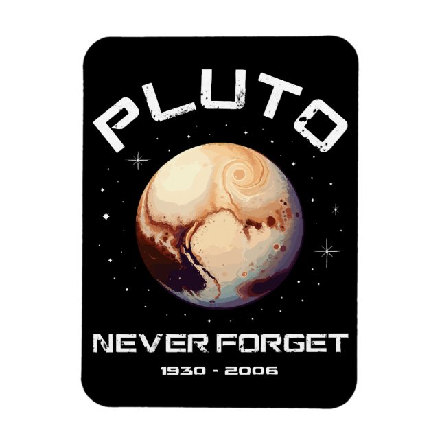 Ímã Plutão Nunca Esqueça (Vertical)