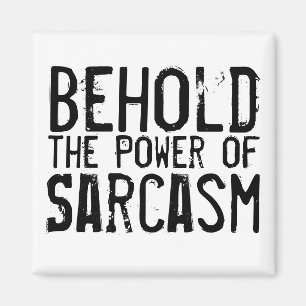 Imã Poder do Sarcasmo