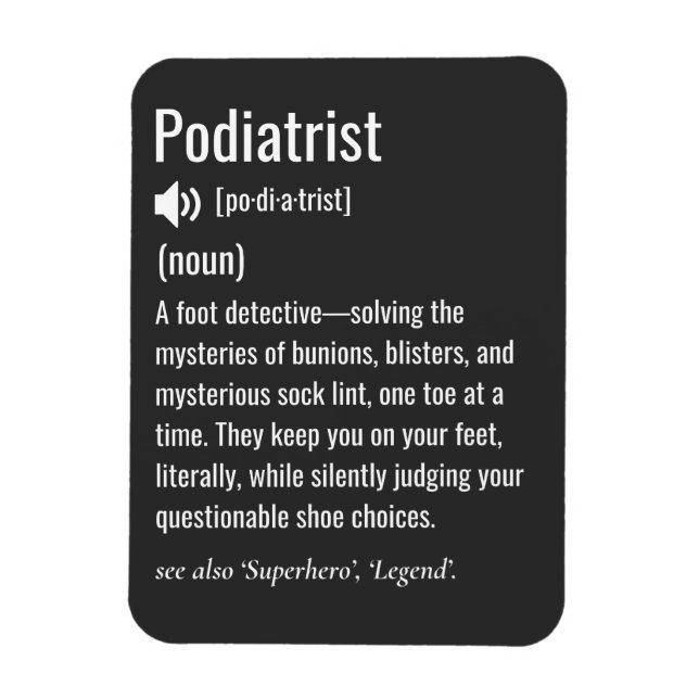 Ímã Podiatrist definition (Vertical)