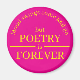 Imã Poetry is Forever Magnet