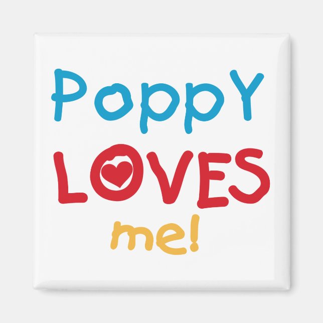 Imã Poppy me ama t-shirts e presentes (Frente)