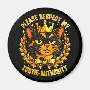 Imã Por Favor Respeite Minha Autoridade Tortie Gato En