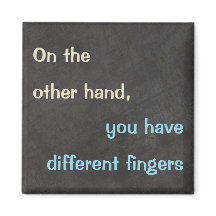 "Por Outro Lado" Engraçado Coisa Magnet