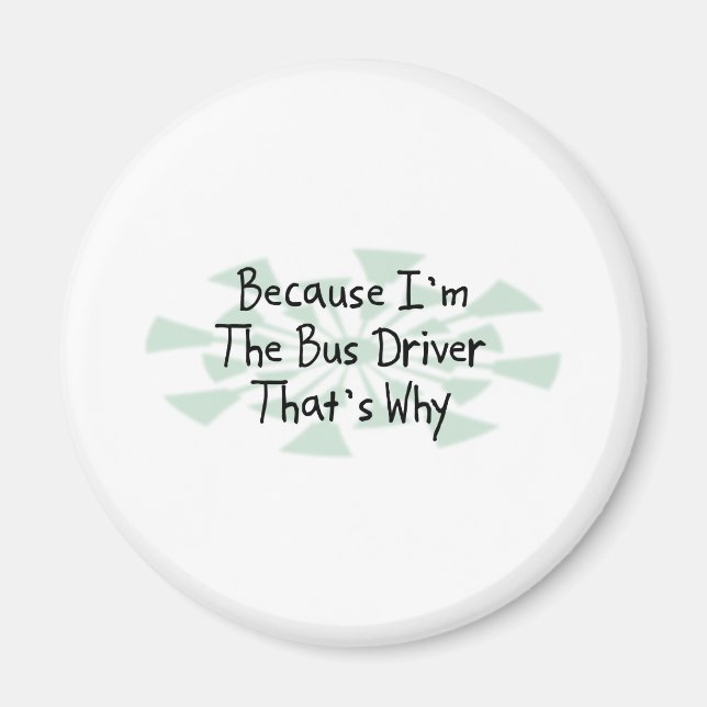Imã Porque eu sou o motorista de ônibus (Frente)