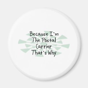 Imã Porque eu sou o portador postal