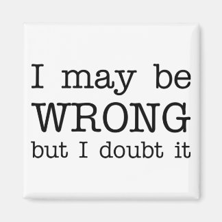 Imã Posso estar errado, mas duvido