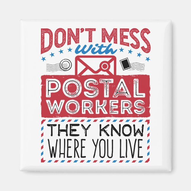Imã Postal Worker Funny Know Where You Live (Frente)