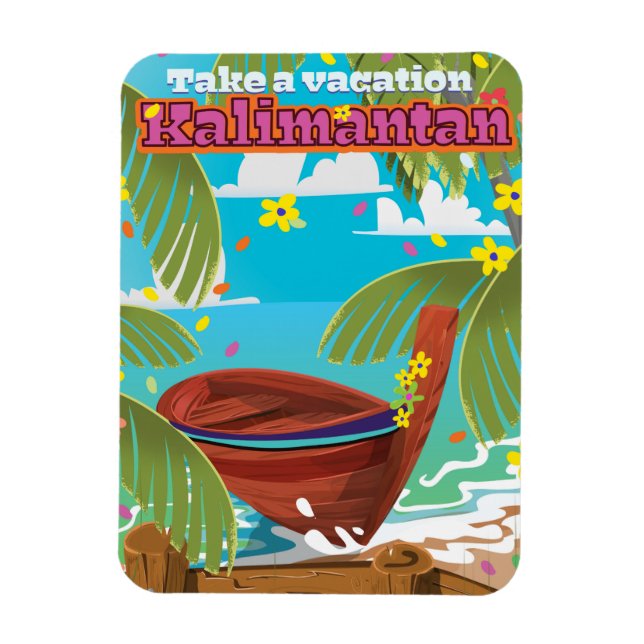 Ímã Poster de viagens de férias Kalimantan. (Vertical)