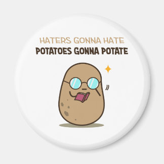 Imã Potatoes gonna potate