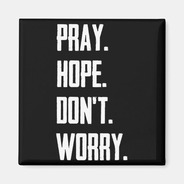 Imã Pray Hope Dont Worry Christianity Prayer  (Frente)