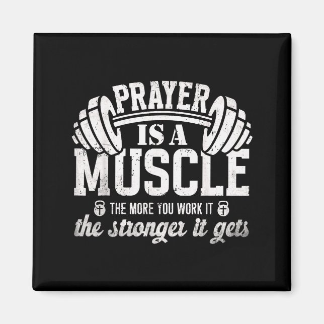 Imã Prayer Is A Muscle Christian Fitness Gym Quote  (Frente)