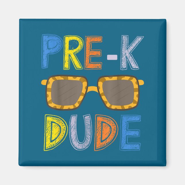 Imã Pre-k Dude Back To School-first Day Of Preschool G (Frente)