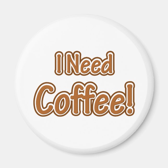Imã Preciso De Café! (Frente)