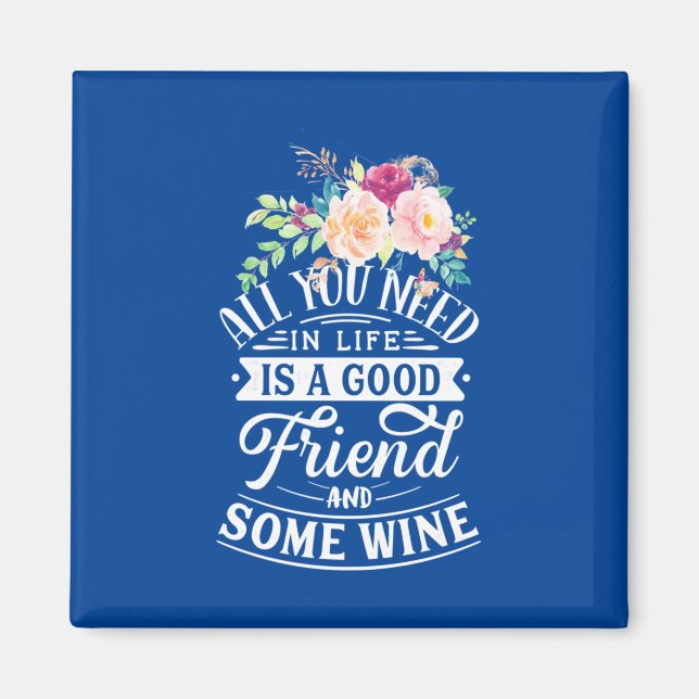 Imã Preciso De Um Bom Amigo E Um Pouco De Vinho (Frente)