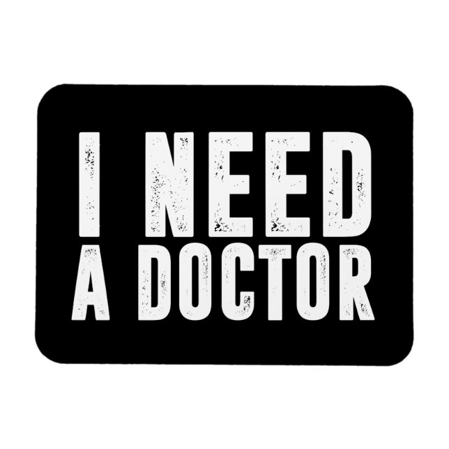 Ímã Preciso de um médico (Horizontal)