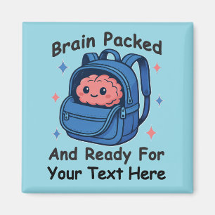 Imã "Preparado para o cérebro" personalizável e elegan
