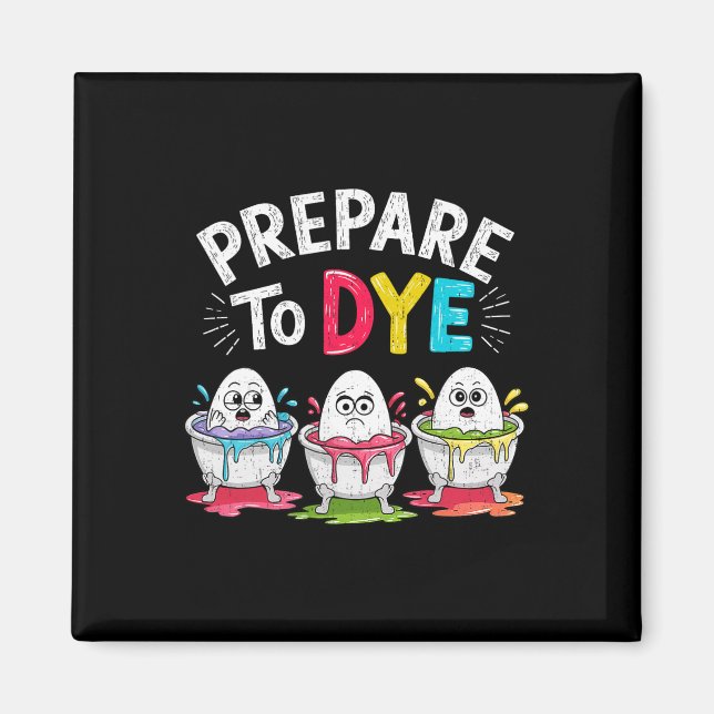Imã Prepare Para Morrer Funny Páscoa Para Homens Mulhe (Frente)