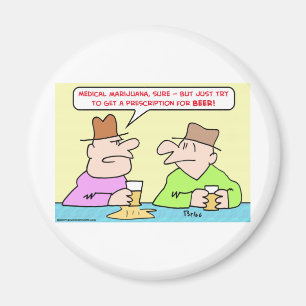 Imã prescrição médica da cerveja do marijauana