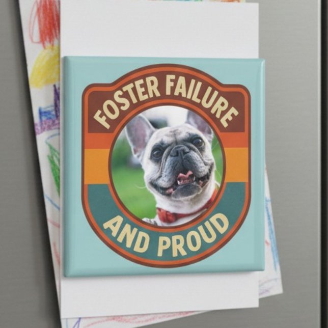 Imã Presente de Adoção de Cachorro Resgatado com Orgul (Pet Foster Failure pet photo magnet)