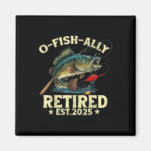 Imã Presente de Aposentadoria de Pesca O-fish-ialmente