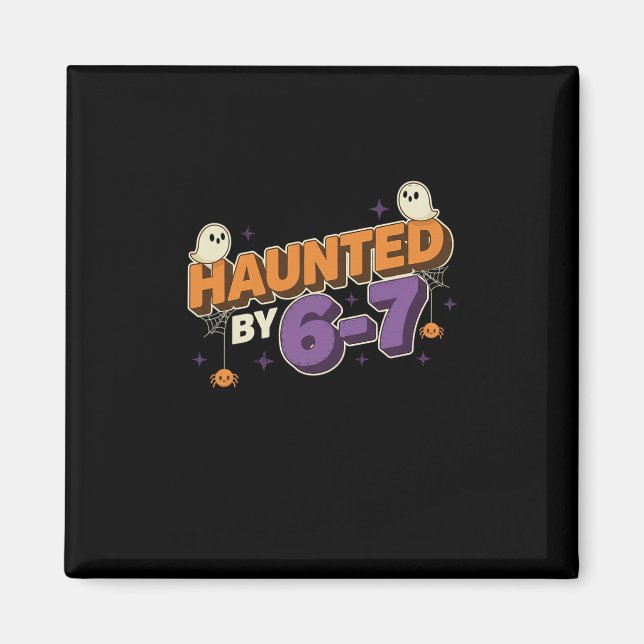 Imã Presente de Halloween Assombrado 67 Seis Sete Meme (Frente)