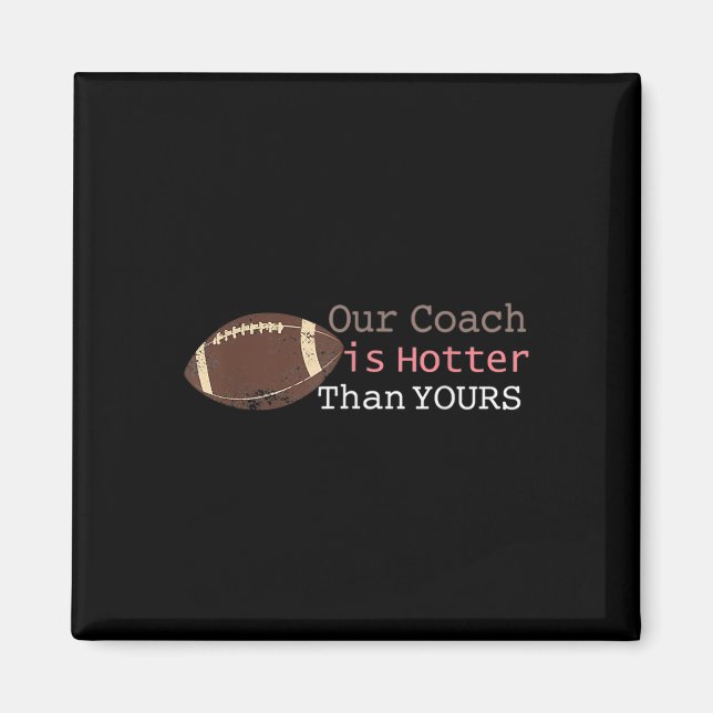 Imã Presente Que Nosso Treinador Está Mais Quente Que  (Frente)