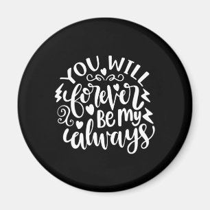 Imã Presentes de Casamento   Você Sempre Será Meu