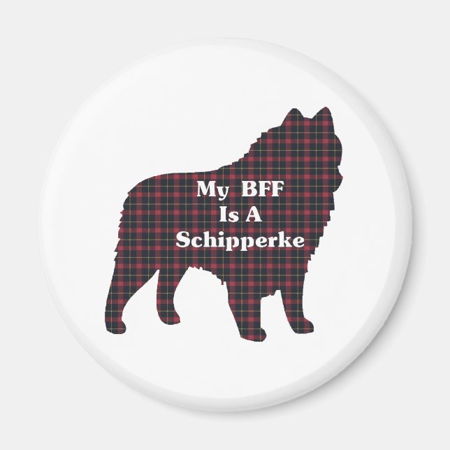 Imã Presentes de Schipperke BFF (Frente)