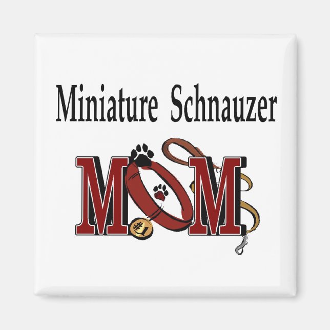 Imã Presentes do Miniatura Schnauzer MOM (Frente)