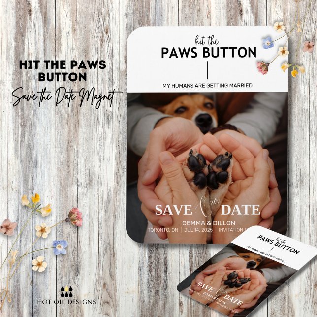 Ímã Pressionar O Botão Patas Salvar A Data E O Íman Fl (Include your pets in your big day with this Hit The Paws Button Save The Date magnet.)