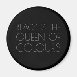 Imã Preto é a Rainha das Cores - Ímã de Tipografia