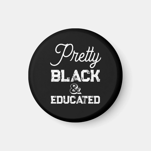 Imã Pretty Black & Educated (Frente)