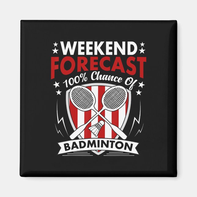 Imã Previsão de Fim de Semana O Dia do Jogo do Badmint (Frente)