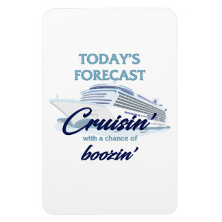 Ímã Previsão de Hoje: Cruisin' & Boozin'