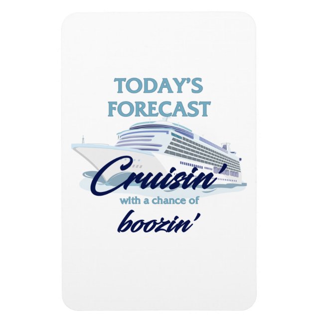 Ímã Previsão de Hoje: Cruisin' & Boozin' (Vertical)