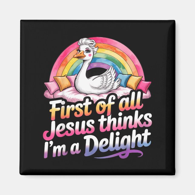 Imã Primeiro De Jesus Acha Um Delícia Design De Ganso  (Frente)