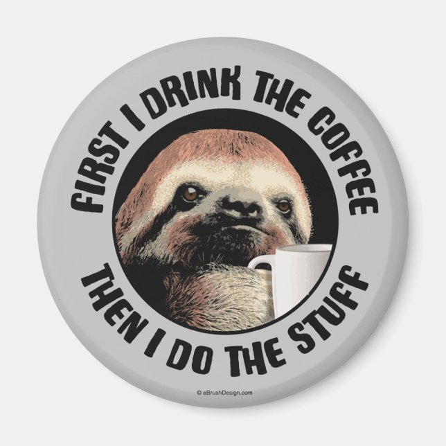 Imã Primeiro Eu Bebo Café. Então Eu Faço As Coisas (Frente)