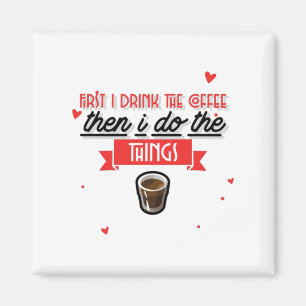 Imã Primeiro Eu Bebo O Café