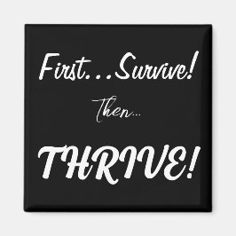 Imã Primeiro Sobreviva, Então... prospere!