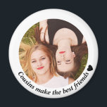 Imã Primos fazem a melhor foto dos amigos<br><div class="desc">Imagem personalizada elegante com a citação de primos "Primos fazem os melhores amigos"</div>