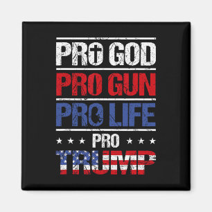 Imã Pro God Pro Gun Pro Life Pro Trump Shirt Patriota