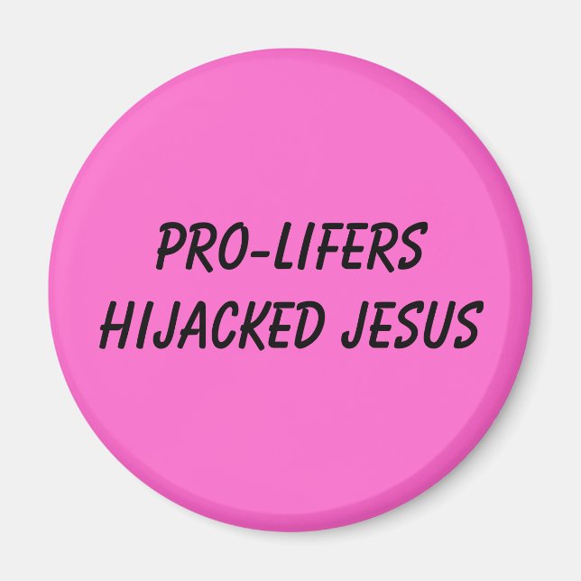 IMÃ PRO-LIFERS HIJACKED JESUS (Frente)